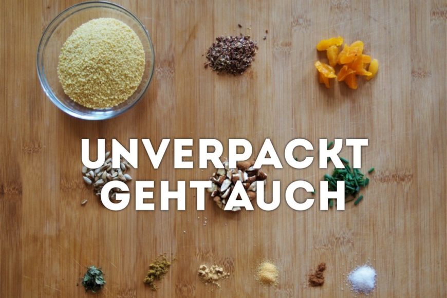 unverpackt einkaufen - Titel