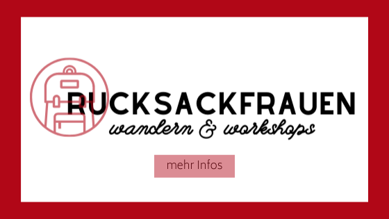 Rucksackfrauen - Workshops und Wandern